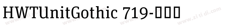 HWTUnitGothic 719字体转换